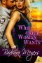 [The Braddock Brotherhood 04] • What a Rich Woman Wants